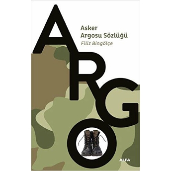 Asker Argosu Sözlüğü Filiz Bingölçe