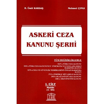 Askeri Ceza Kanunu Şerhi 1. Cilt (Madde 1-65) Mehmet Çıngı