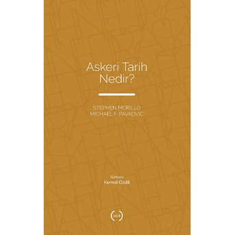 Askeri Tarih Nedir? Michael F. Pavkovic , Stephen Morillo