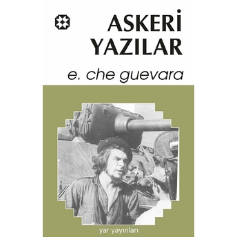 Askeri Yazılar Ernesto Che Guevara