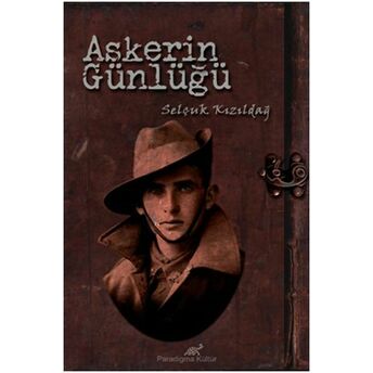 Askerin Günlüğü Selçuk Kızıldağ