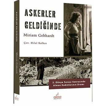 Askerler Geldiğinde Miriam Gebhardt