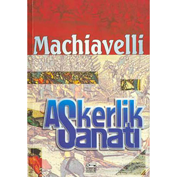 Askerlik Sanatı Machiavelli