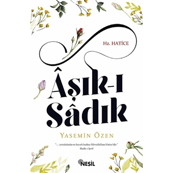 Aşkı Sadık - Hz. Hatice Yasemin Özen