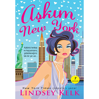 Aşkım New York - Lindsey Kelk