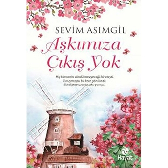 Aşkımıza Çıkış Yok Sevim Asımgil