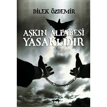 Aşkın Alfabesi Yasaklıdır Dilek Özdemir