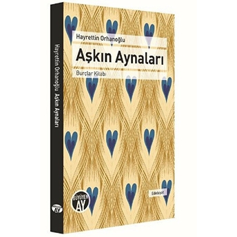 Aşkın Aynaları - Burçlar Kitabı Hayrettin Orhanoğlu