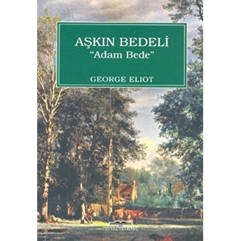 Aşkın Bedeli Adam Bede George Eliot