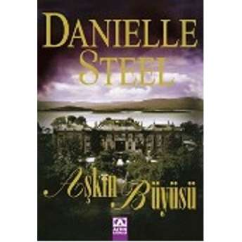 Aşkın Büyüsü Danielle Steel