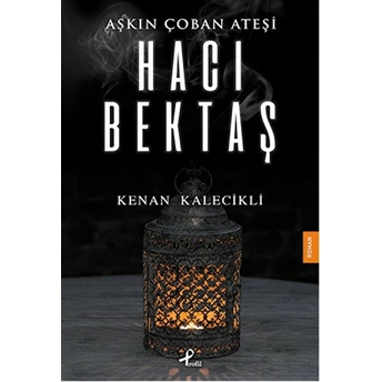 Aşkın Çoban Ateşi - Hacı Bektaş Kenan Kalecikli