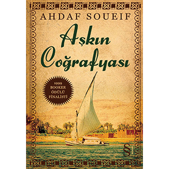 Aşkın Coğrafyası-Ahdaf Soueif