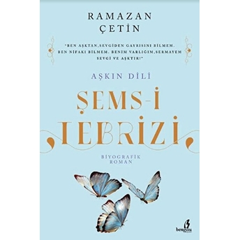 Aşkın Dili Şems-I Tebrizi Ramazan Çetin