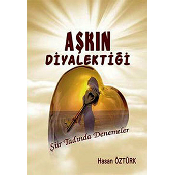 Aşkın Diyalektiği Hasan Öztürk