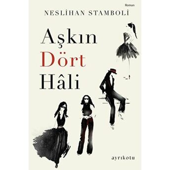 Aşkın Dört Hali Neslihan Stamboli