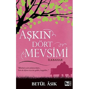 Aşkın Dört Mevsimi Betül Aşık