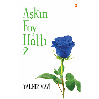 Aşkın Fay Hattı 2: Yalnız Mavi-Yalnız Mavi