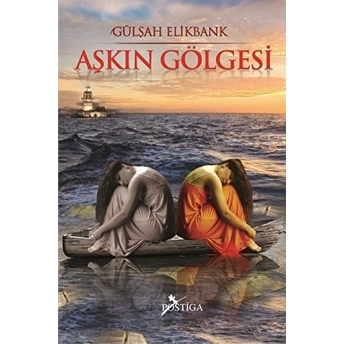 Aşkın Gölgesi Gülşah Elikbank