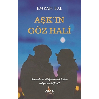 Aşk'ın Göz Hali