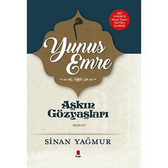 Aşkın Gözyaşları 5 - Yunus Emre