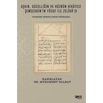 Aşkın Güzelliğin Ve Hüznün Hikayesi Şemseddin'In Yusuf Ile Zeliha'Sı Muhammet Nalbat