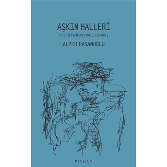 Aşkın Halleri Alper Hasanoğlu