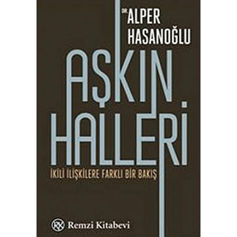 Aşkın Halleri Alper Hasanoğlu