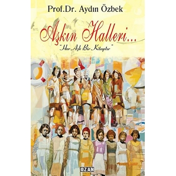 Aşkın Halleri / Ozan