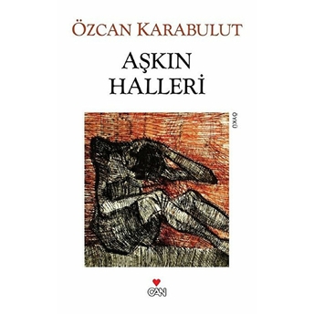 Aşkın Halleri Özcan Karabulut