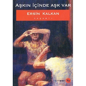 Aşkın Içinde Aşk Var