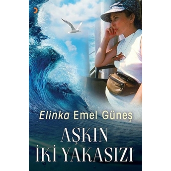 Aşkın Iki Yakasızı - Elinka Emel Güneş