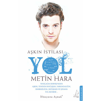 Aşkın Istilası - Yol Metin Hara