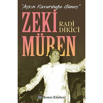 Aşkın Kavurduğu Güneş - Zeki Müren Radi Dikici