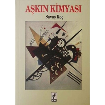 Aşkın Kimyası Savaş Koç