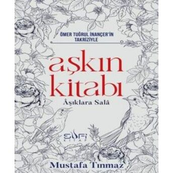 Aşkın Kitabı & Aşıklara Sala Mustafa Tınmaz