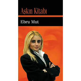 Aşkın Kitabı Ebru Mut