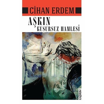 Aşkın Kusursuz Hamlesi Cihan Erdem