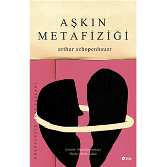 Aşkın Metafiziği Arthur Schopenhauer