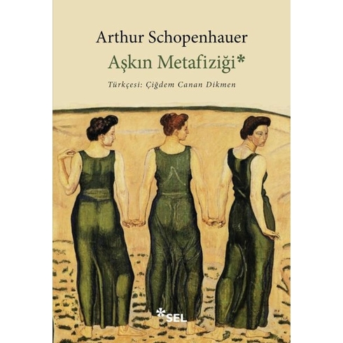 Aşkın Metafiziği Arthur Schopenhauer