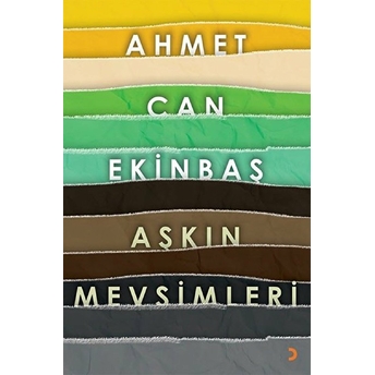 Aşkın Mevsimleri - Ahmet Can Ekinbaş