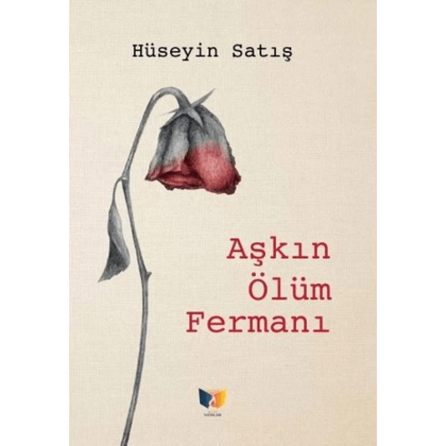 Aşkın Ölüm Fermanı Hüseyin Satış