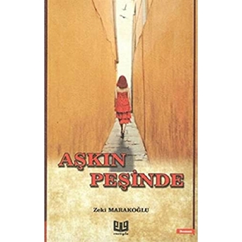 Aşkın Peşinde - Zeki Marakoğlu