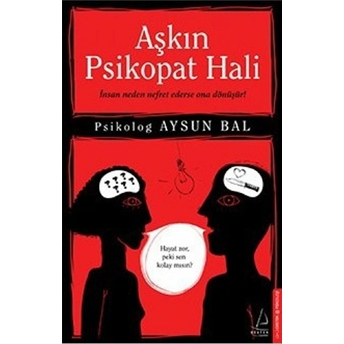 Aşkın Psikopat Hali Aysun Bal