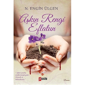 Aşkın Rengi Eflatun N. Engin Ülgen