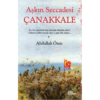 Aşkın Seccadesi Çanakkale Abdullah Özen