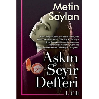 Aşkın Seyir Defteri 1. Cilt - Metin Saylan