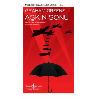 Aşkın Sonu - Modern Klasikler Dizisi (Ciltli) Graham Greene