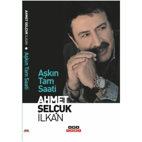 Aşkın Tam Saati - Ahmet Selçuk Ilkan