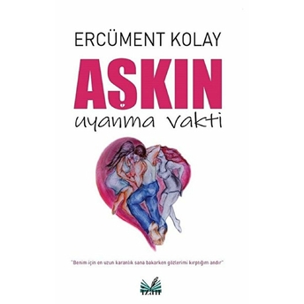 Aşkın Uyanma Vakti - Ercüment Kolay