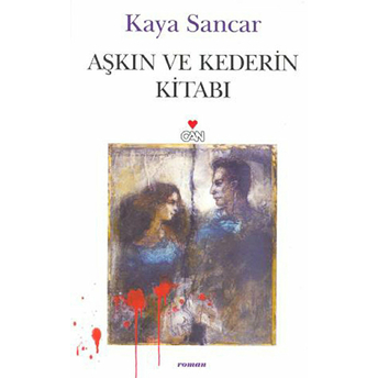 Aşkın Ve Kederin Kitabı Kaya Sancar